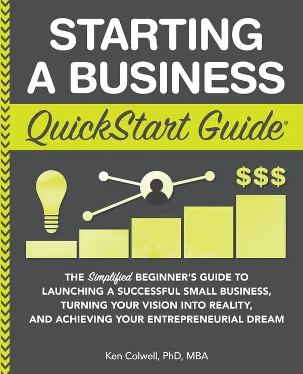 Guide de démarrage rapide pour démarrer une entreprise : Le guide simplifié du débutant pour lancer une petite entreprise prospère Couverture du livre